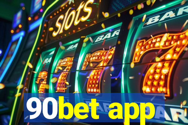 90bet app